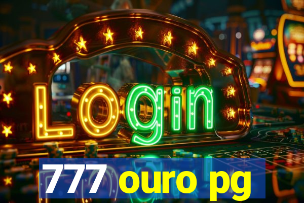 777 ouro pg